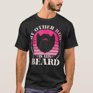 My Other Ride Is His Beard Retro Vintage Funny Wom T-Shirt
