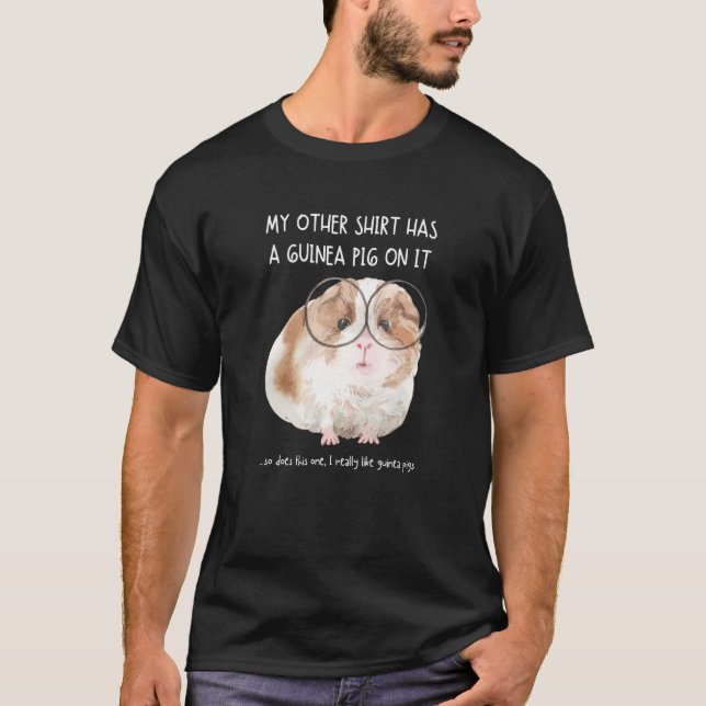 My Other Things Has A Guinea Pig On It Animal T-Shirt (Front)