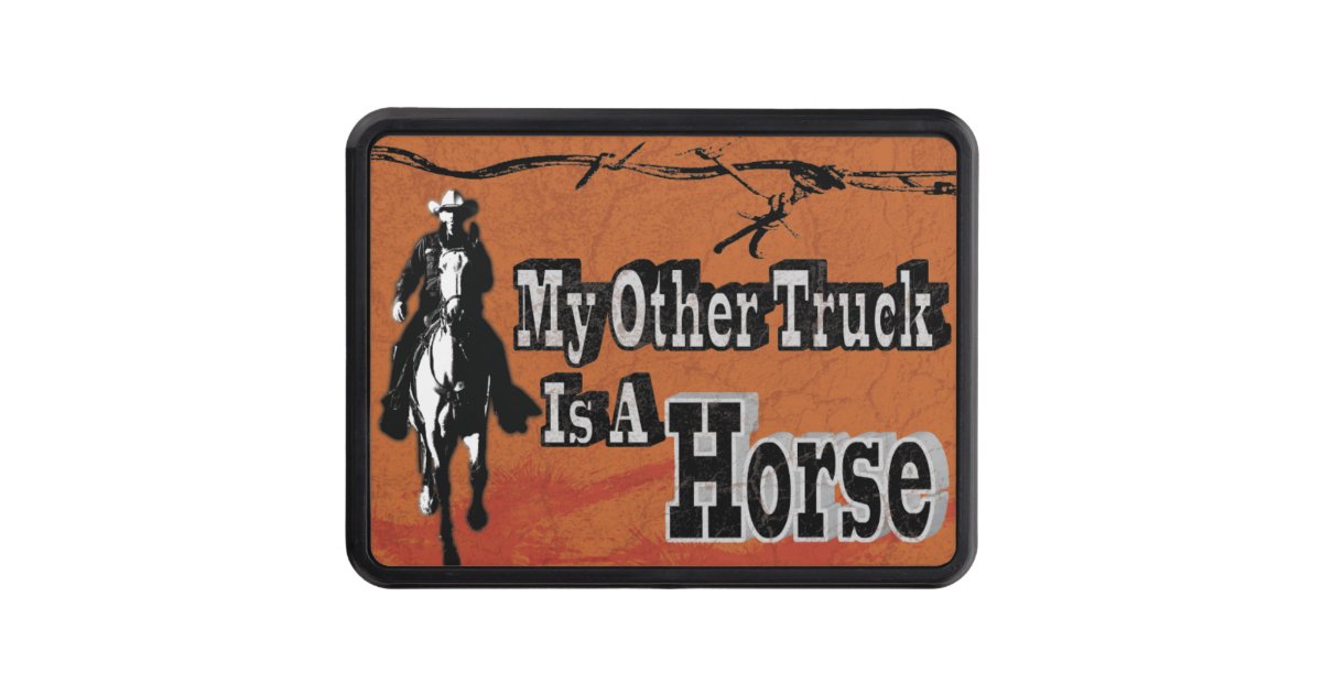 My Other Truck Is A Horse Hitch Cover | Zazzle.com