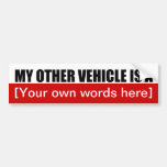 my-other-vehicle-is-a-01 bumper sticker