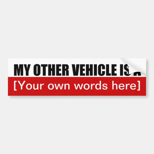 my_other_vehicle_is_a_01 bumper sticker