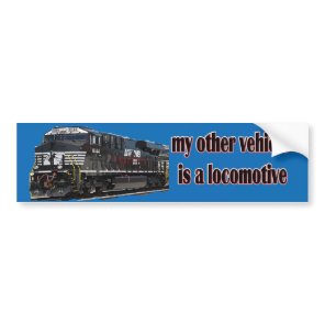 My Other Vehicle Is a Locomotive NS Bumper Sticker