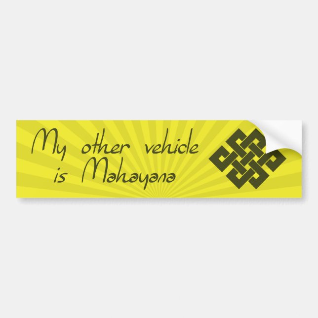 My Other Vehicle Is Mahayana Bumper Sticker (Front)
