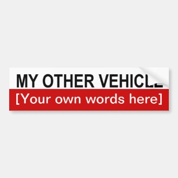 My-other-vehicle-template-02 Bumper Sticker by marys2art at Zazzle