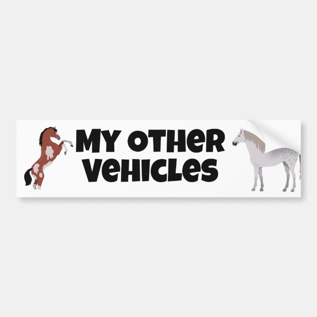 my other vehicles, horses bumper sticker (Front)