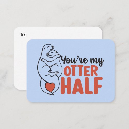 My Otter Half Funny Pun Cute Valentines Day Note Card