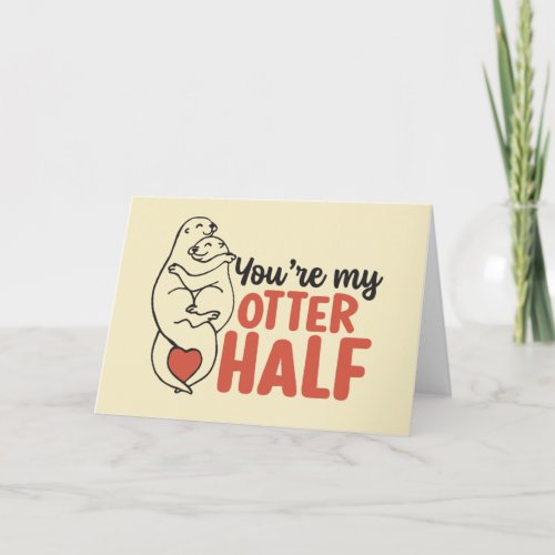My Otter Half Love Pun Funny Valentines Day Holiday Card
