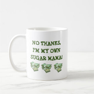 My own sugar mama coffee mug