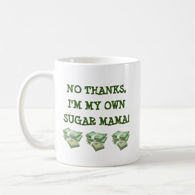 My own sugar mama coffee mug (Left)