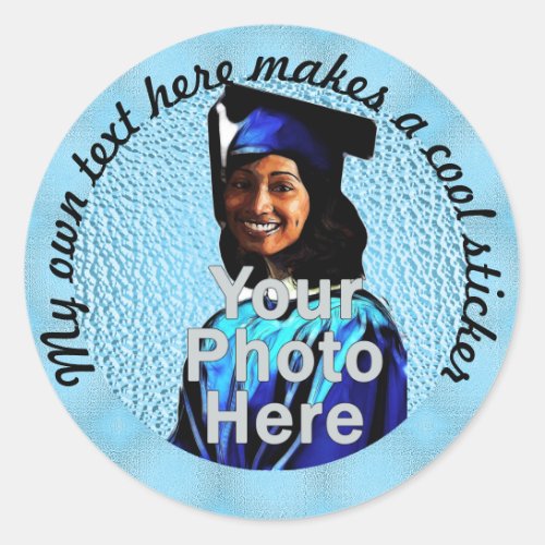 My Own Text Here Photo 6dcff6 Soft Blue Classic Round Sticker