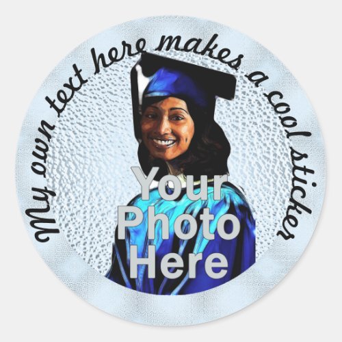 My Own Text Here Photo cee7f8 Light Blue Classic Round Sticker