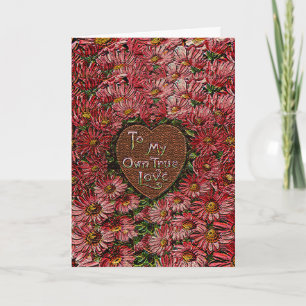 My Own True Love Heart and Flowers Card
