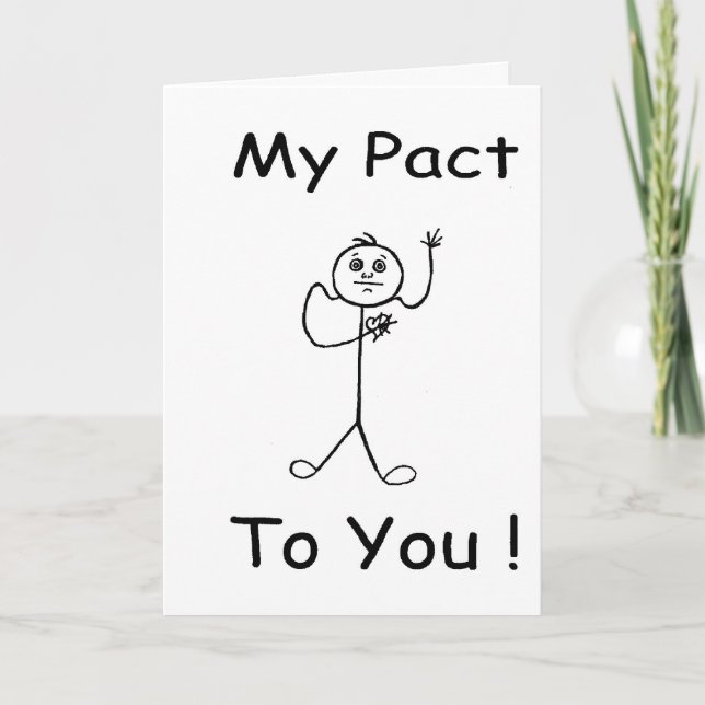 My Pact To You! Friends Forever Greeting Card (Front)
