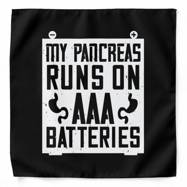 My Pancreas Runs On Aaa Batteries Bandana (Front)