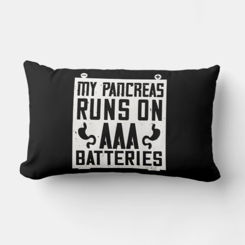 My Pancreas Runs On Aaa Batteries Lumbar Pillow