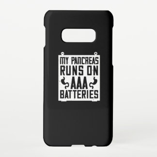My Pancreas Runs On Aaa Batteries Samsung Galaxy S10E Case