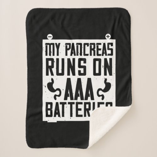 My Pancreas Runs On Aaa Batteries Sherpa Blanket