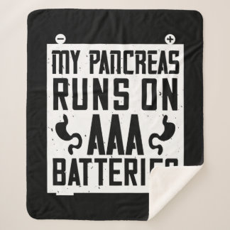 My Pancreas Runs On Aaa Batteries Sherpa Blanket