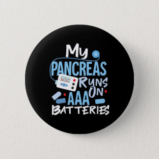 My Pancreas Runs On AAA Batteries Type 1 Diabetes  Button