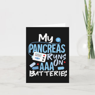 My Pancreas Runs On AAA Batteries Type 1 Diabetes  Card