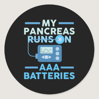 My Pancreas Runs On AAA Batteries Type 1 Diabetes  Classic Round Sticker