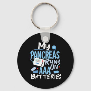 My Pancreas Runs On AAA Batteries Type 1 Diabetes Keychain