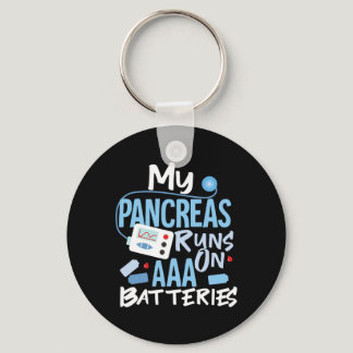 My Pancreas Runs On AAA Batteries Type 1 Diabetes  Keychain