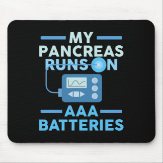 My Pancreas Runs On AAA Batteries Type 1 Diabetes  Mouse Pad