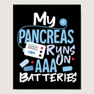 My Pancreas Runs On AAA Batteries Type 1 Diabetes Poster