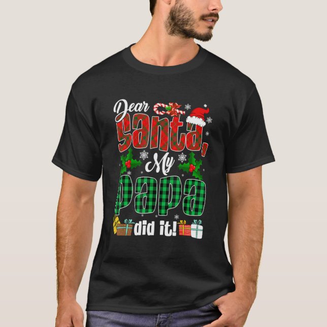 My Papa Did It Christmas Red Plaid Santa Hat  Fami T-Shirt (Front)