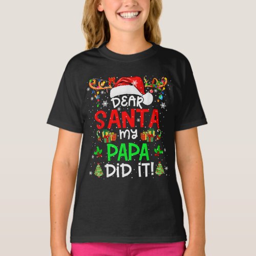 My Papa Did It Xmas Colorful Santa Reindeer Hat  T_Shirt
