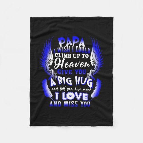 My Papa In Heaven Tell You How Much I Love Miss Fleece Blanket