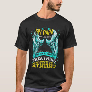My Papa My Guardian Angel Lives In Heaven Missed M T-Shirt