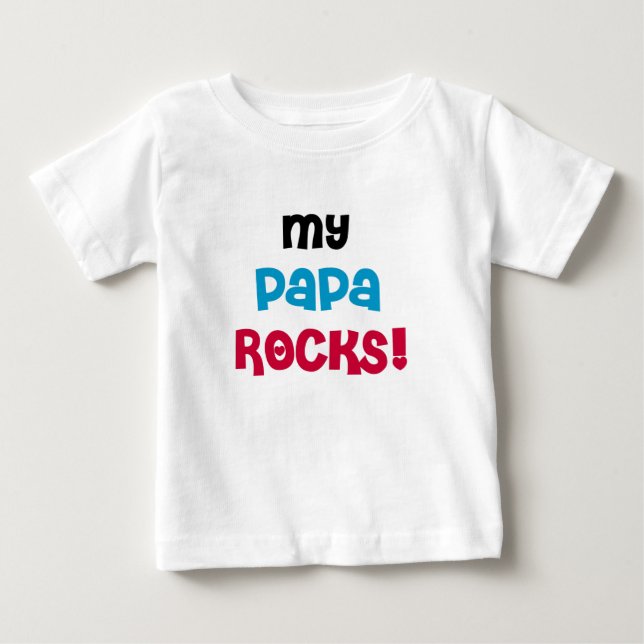 My Papa Rocks Baby T-Shirt (Front)