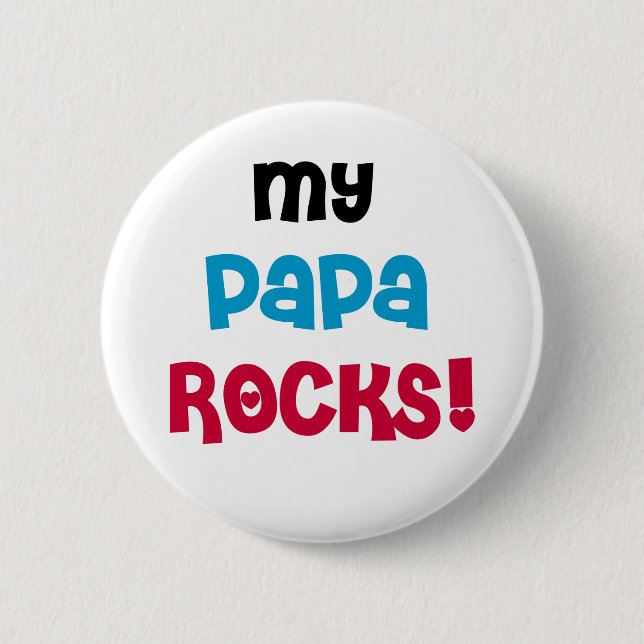 My Papa Rocks T-shirts and Gifts Pinback Button (Front)