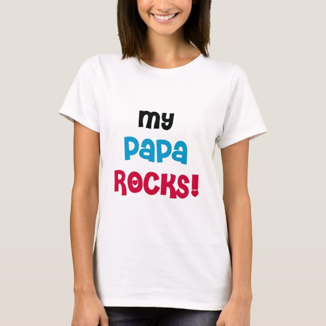 My Papa Rocks Tshirts and Gifts (Front)
