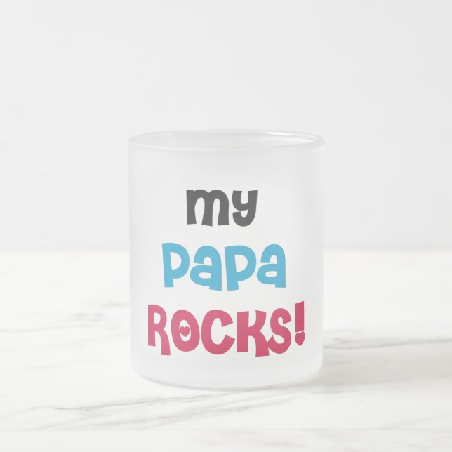 My Papa Rocks Tshirts and Gifts Frosted Glass Coffee Mug (Center)