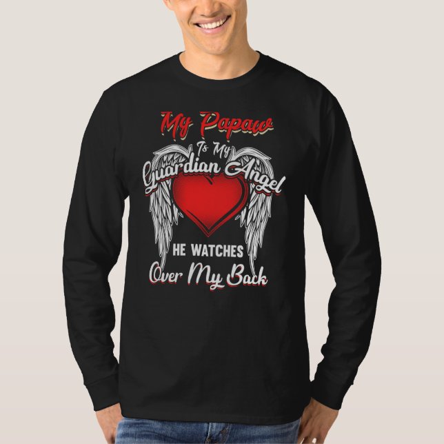 My Papaw Is Guardian Angel He Watches Over Back Ch T-Shirt (Front)