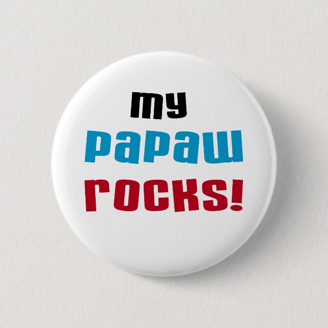 My Papaw Rocks T-shirts and Gifts Pinback Button (Front)
