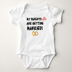 My Parents Are Getting Married Baby Bodysuit