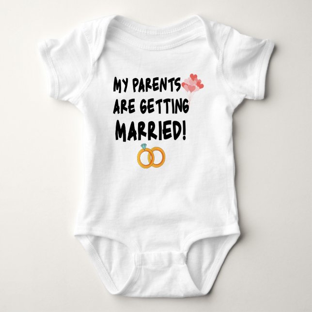 My Parents Are Getting Married Baby Bodysuit (Front)