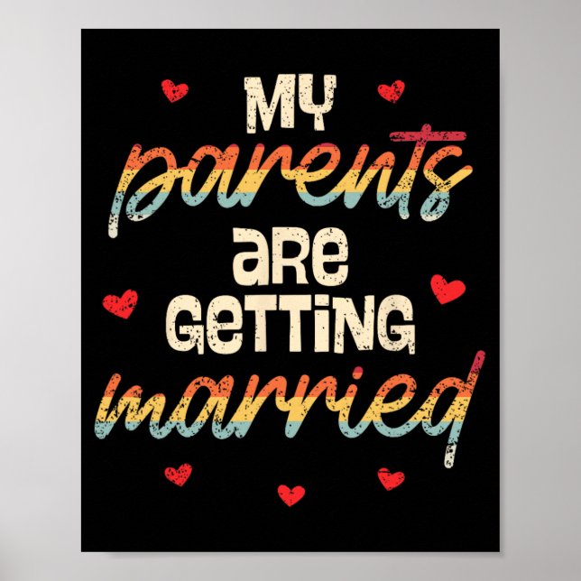 My Parents Are Getting Married Wedding Engagement  Poster (Front)
