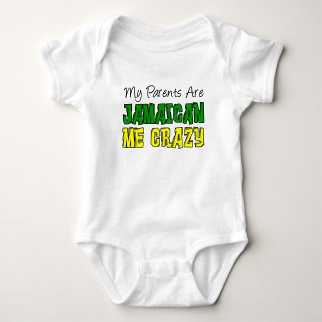 My Parents Jamaican Me Crazy Baby Bodysuit (Front)