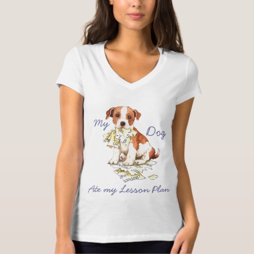 My Parson Russell Terrier Ate My Lesson Plan T_Shirt