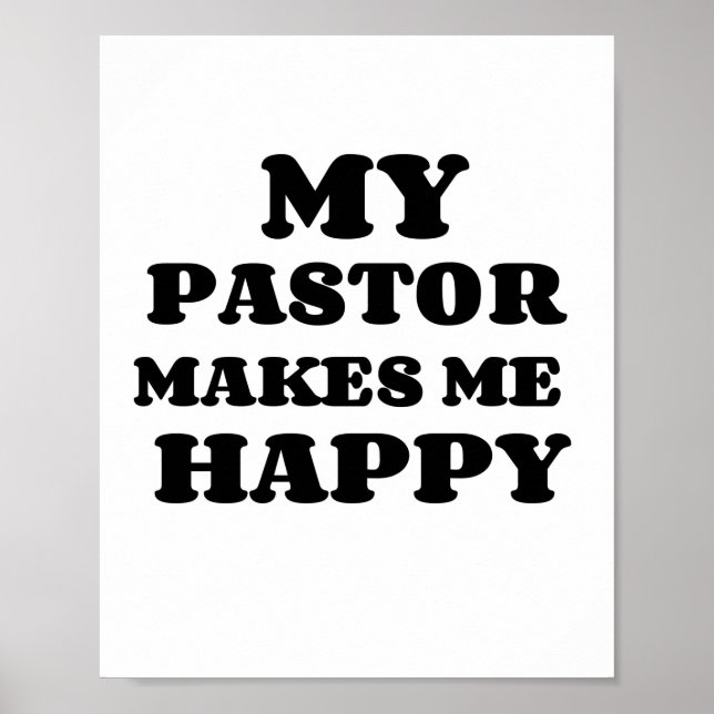 MY PASTOR MAKES ME HAPPY POSTER (Front)