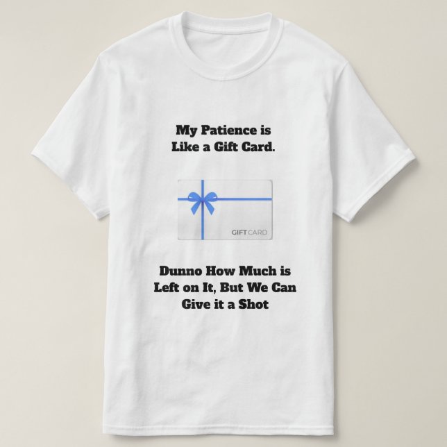 My Patience Basic T-Shirt (Design Front)