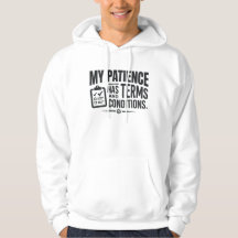 My Patience Has Terms and Conditions Humorous Stat