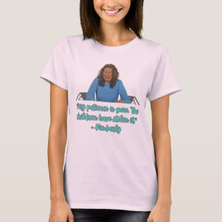 My Patience is Gone T-Shirt