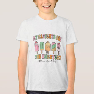 My Patients Are The Sweetest Nicu Work Nicu Nurse Tri-Blend Shirt
