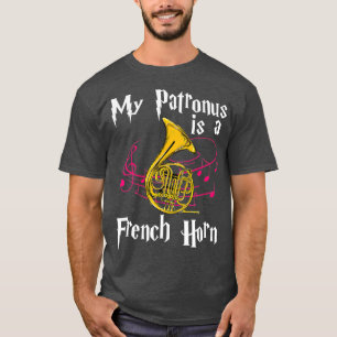 My Patronus Is A French Horn Funny Musician Gift T-Shirt